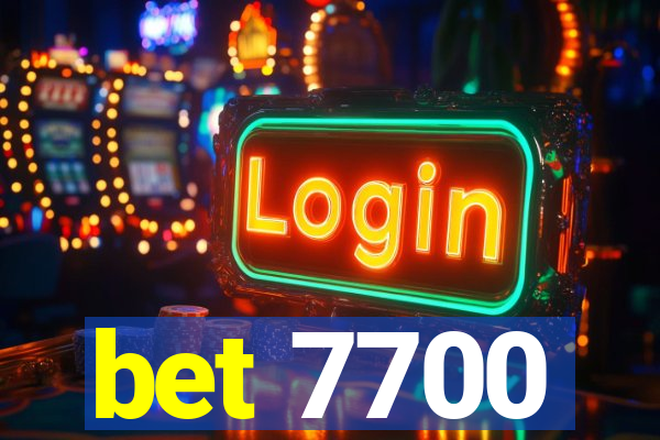 bet 7700